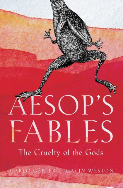 Aesop's Fables: The Cruelty of the Gods