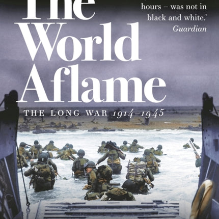 The World Aflame: The Long War, 1914-1945