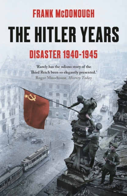 The Hitler Years ~ Disaster 1940 - 1945