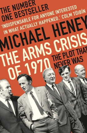 The Arms Crisis of 1970: The Plot that Never Was