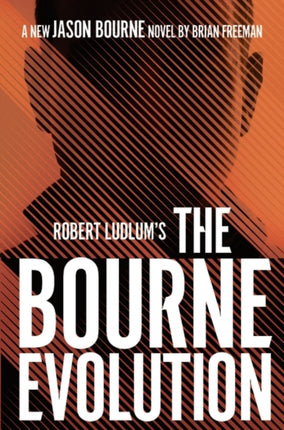 Robert Ludlums TM the Bourne Evolution