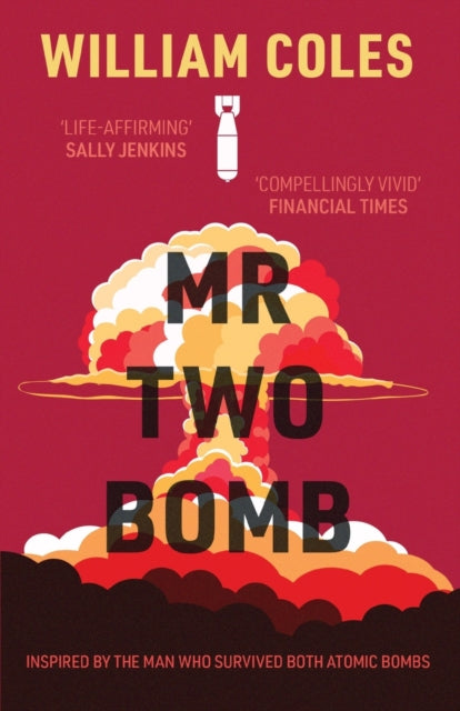Mr Two-Bomb: inspired by the man who survived both atomic bombs