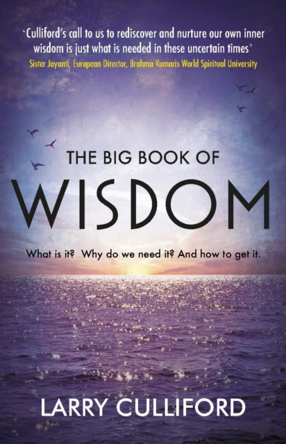 The Big Book of Wisdom: The ultimate guide for a life well-lived