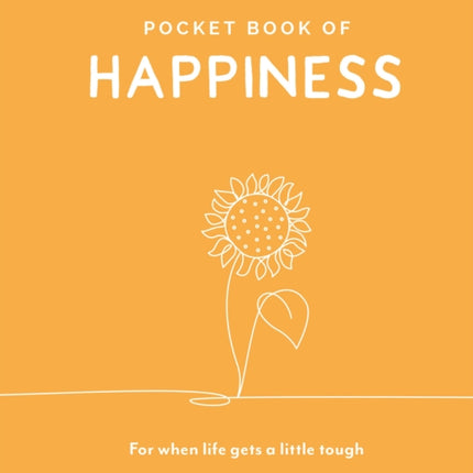 Pocket Book of Happiness: For When Life Gets a Little Tough