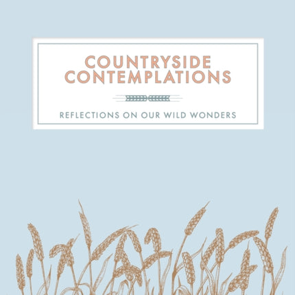 Countryside Contemplations: Reflections on Our Wild Wonders