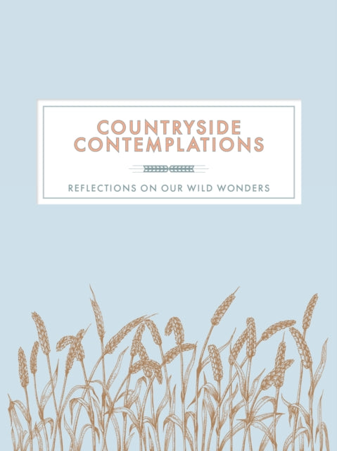 Countryside Contemplations: Reflections on Our Wild Wonders