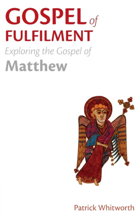 Gospel of Fulfilment: Exploring the Gospel of