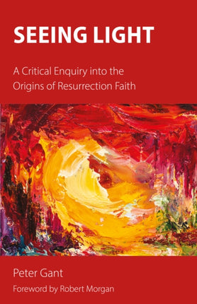 Seeing Light: A Critical Enquiry into the Origins