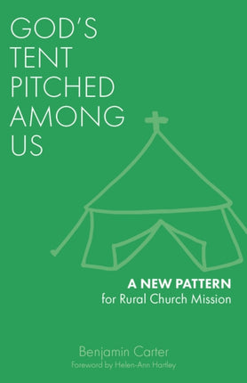 God's Tent Pitched Among Us: A New Pattern for