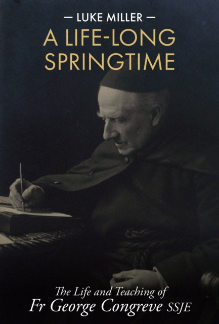 A Life-Long Springtime: The Life and Teaching of