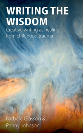 Writing the Wisdom: Creative writing as healing