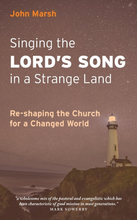 Singing the Lord's Song in a Strange Land: