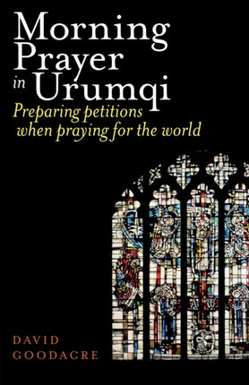 Morning Prayer in Urumqi: Preparing petitions
