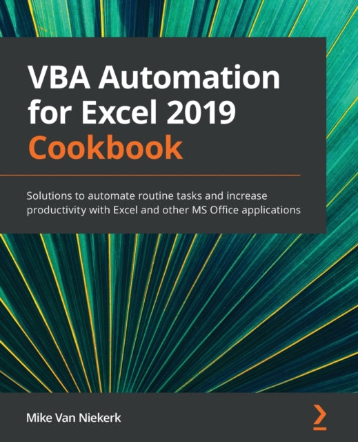 VBA Automation for Excel 2019 Cookbook: Solutions