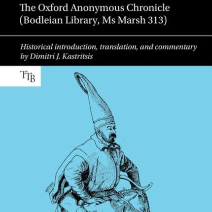 An Early Ottoman History: The Oxford Anonymous