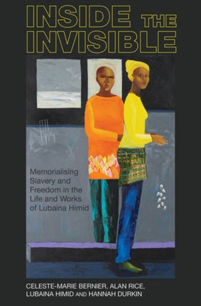 Inside the invisible: Memorialising Slavery and