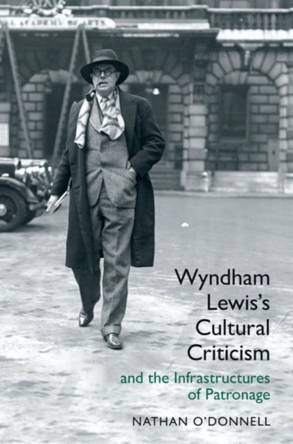 Wyndham Lewis's Cultural Criticism and the