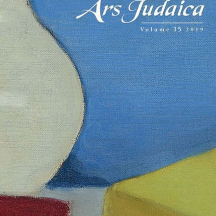 Ars Judaica: The Bar-Ilan Journal of Jewish Art,