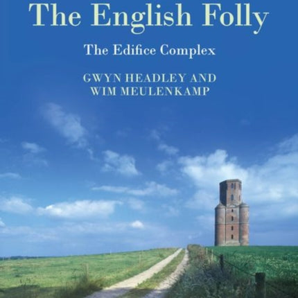 The English Folly: The Edifice Complex