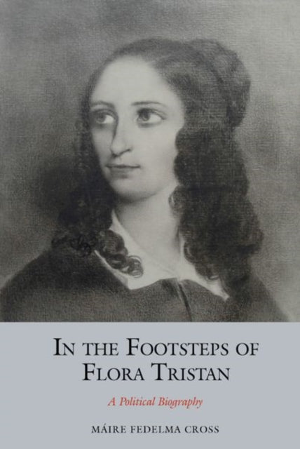 In the Footsteps of Flora Tristan: A Political