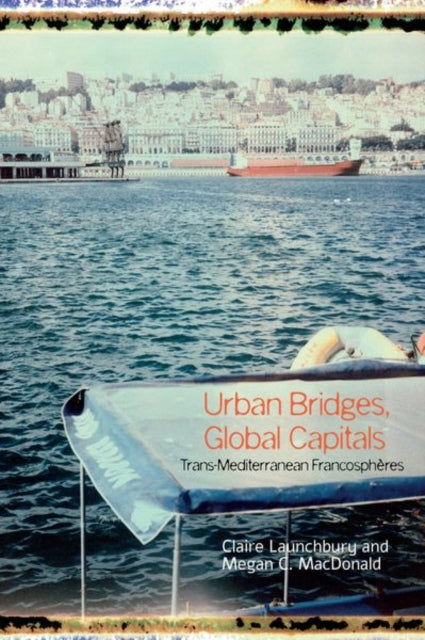 Urban Bridges, Global Capital(s):