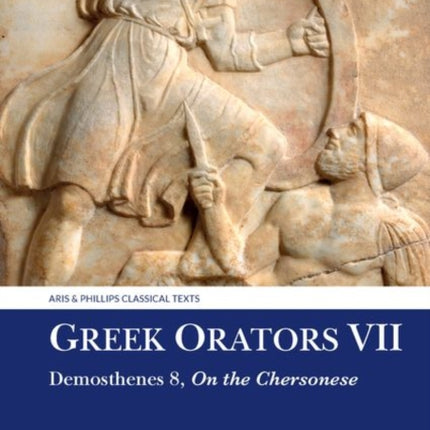 Greek Orators VII: Demosthenes 8: On the
