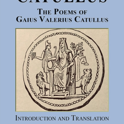 Catullus: The poems of Gaius Valerius Catullus