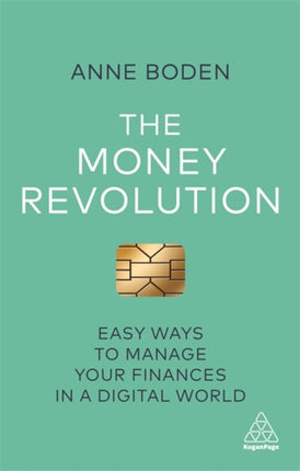 The Money Revolution: Easy Ways to Manage Your Finances in a Digital World