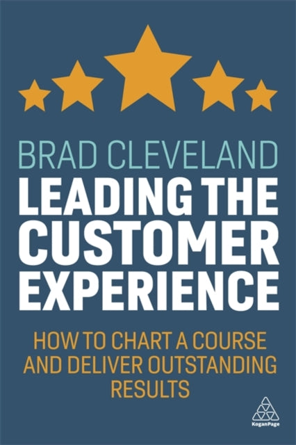 Leading the Customer Experience: How to Chart a