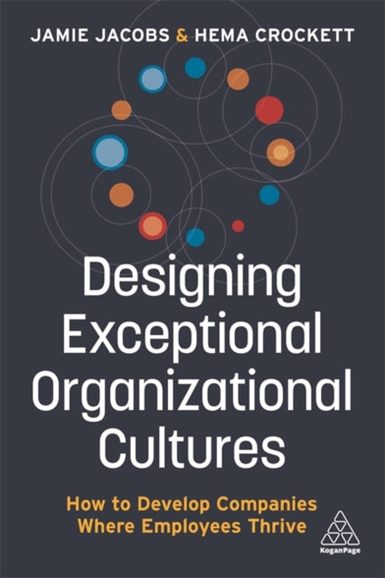 Designing Exceptional Organizational Cultures:
