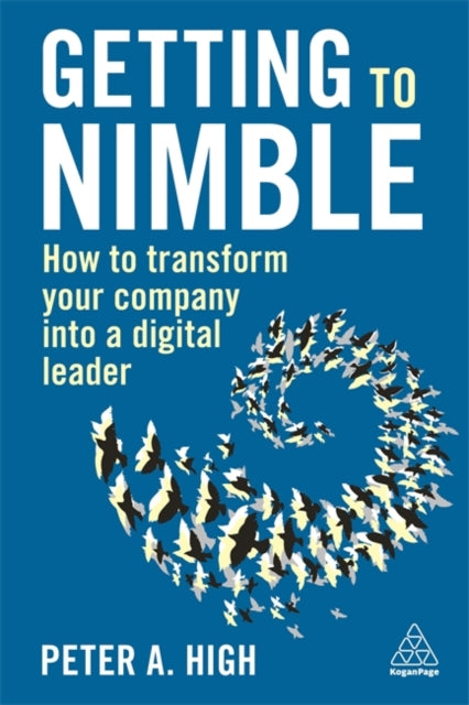 Getting to Nimble: How to Transform Your Company