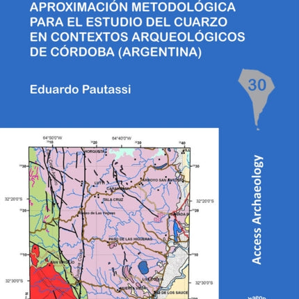 Quebrando rocas, una aproximación metodológica para el estudio del cuarzo en contextos arqueológicos de Córdoba (Argentina)