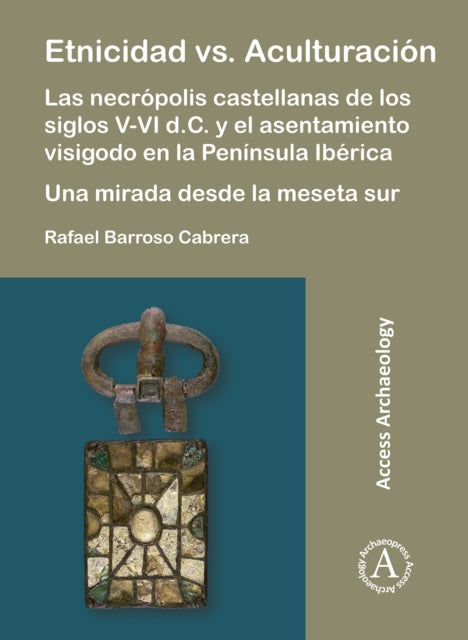 Etnicidad vs. Aculturación: Las necrópolis