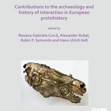 Rome and Barbaricum: Contributions to the Archaeology and History of Interaction in European Protohistory