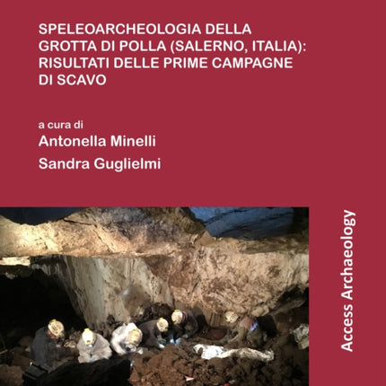 Nel regno del fango: speleoarcheologia della Grotta di Polla (Salerno, Italia): Risultati delle prime campagne di scavo