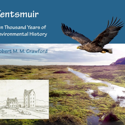 Tentsmuir: Ten Thousand Years of Environmental History