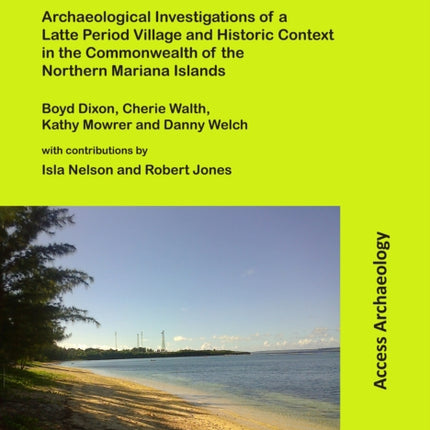 Afetna Point, Saipan: Archaeological Investigations of a Latte Period Village and Historic Context in the Commonwealth of the Northern Mariana Islands