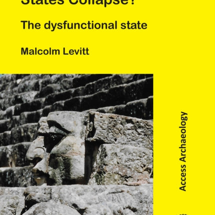 Why Did Ancient States Collapse?: The Dysfunctional State