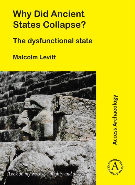 Why Did Ancient States Collapse?: The Dysfunctional State