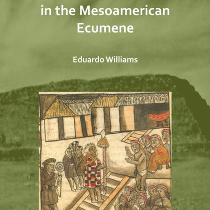 Ancient West Mexico in the Mesoamerican Ecumene