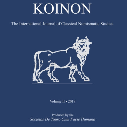 KOINON II, 2019: The International Journal of Classical Numismatic Studies