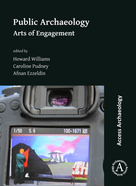 Public Archaeology: Arts of Engagement