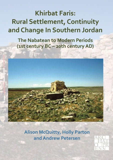 Khirbat Faris: Rural Settlement, Continuity and