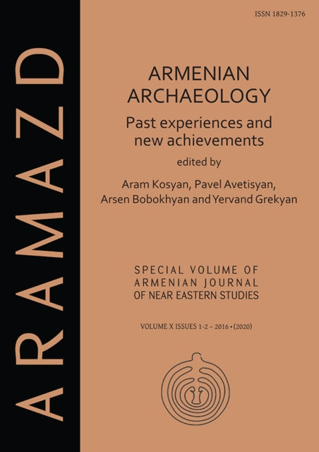 Armenian Archaeology: Past Experiences and New Achievements