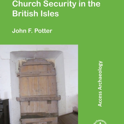 Bar Locks and Early Church Security in the British Isles