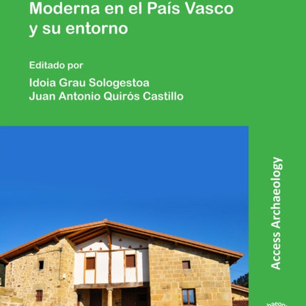 Arqueología de la Edad Moderna en el País Vasco y su entorno