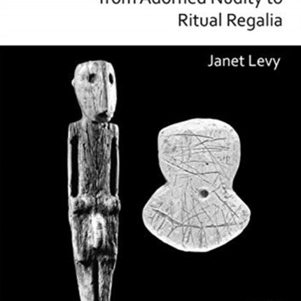 The Genesis of the Textile Industry from Adorned Nudity to Ritual Regalia: The Changing Role of Fibre Crafts and Their Evolving Techniques of Manufacture in the Ancient Near East from the Natufian to the Ghassulian