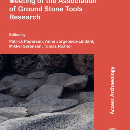 Proceedings of the 3rd Meeting of the Association of Ground Stone Tools Research