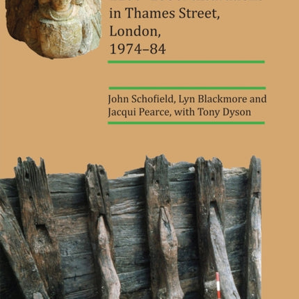 London’s Waterfront 1100–1666: Excavations in Thames Street, London, 1974–84