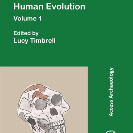 Conversations in Human Evolution: Volume 1